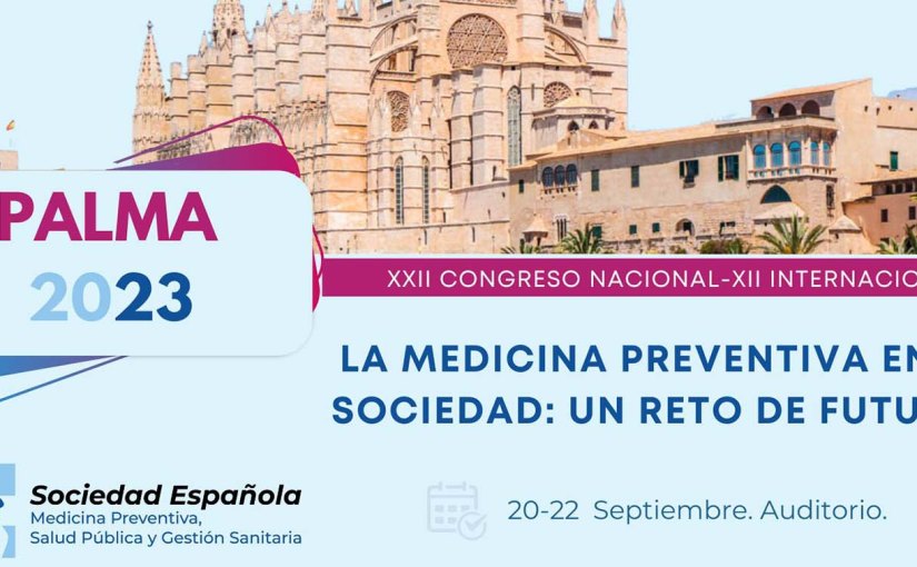XXII Congreso Nacional y XII Internacional. Palma de Mallorca. Septiembre 2023
